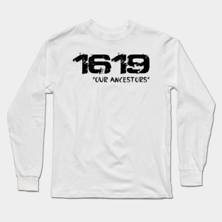 project 1619 Our Ancestors T-Shirt Long Sleeve T-Shirt